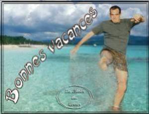 Bonne vacances a tous!!!